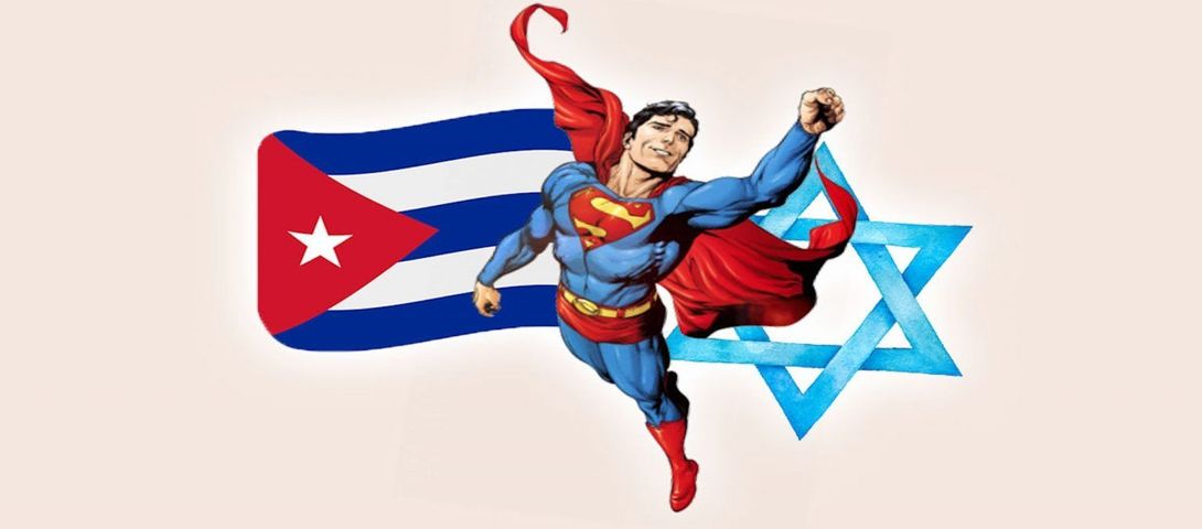Superman taught me how to be a Cuban Jew - Vimarsana News